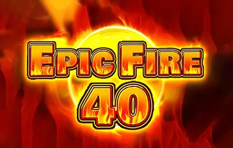 Epic Fire 40