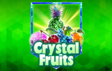 Crystal Fruits